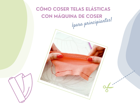 Cómo calcular la elasticidad de un tejido y coserlo con máquina de coser.