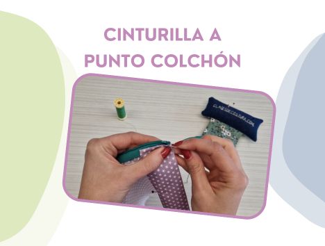 Cómo rematar una cinturilla con punto colchón
