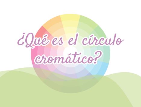 ¿Qué es el círculo cromático?